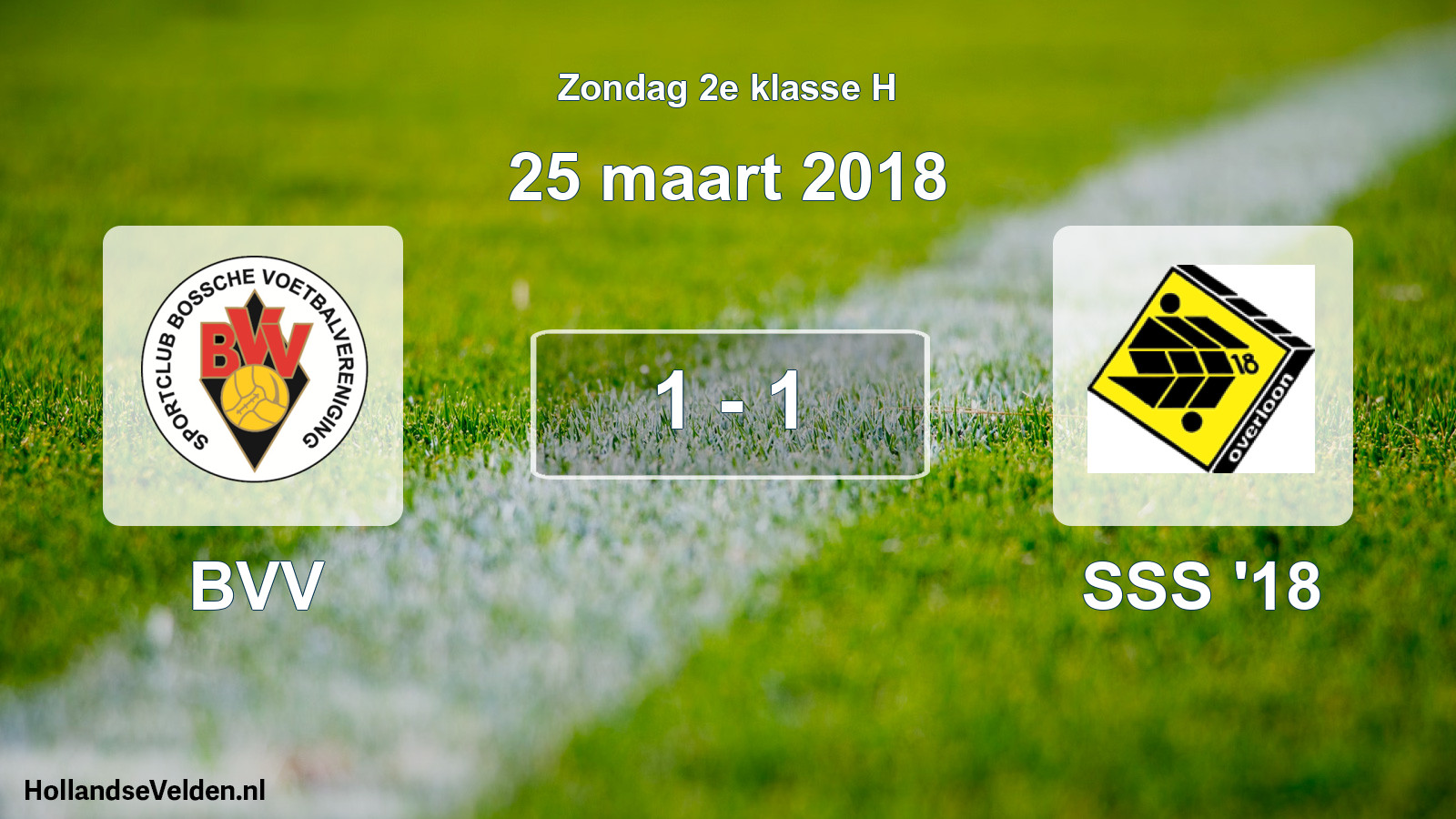 Total number of matches played: BVV - SSS '18 1 - 1 (25 March 2018)