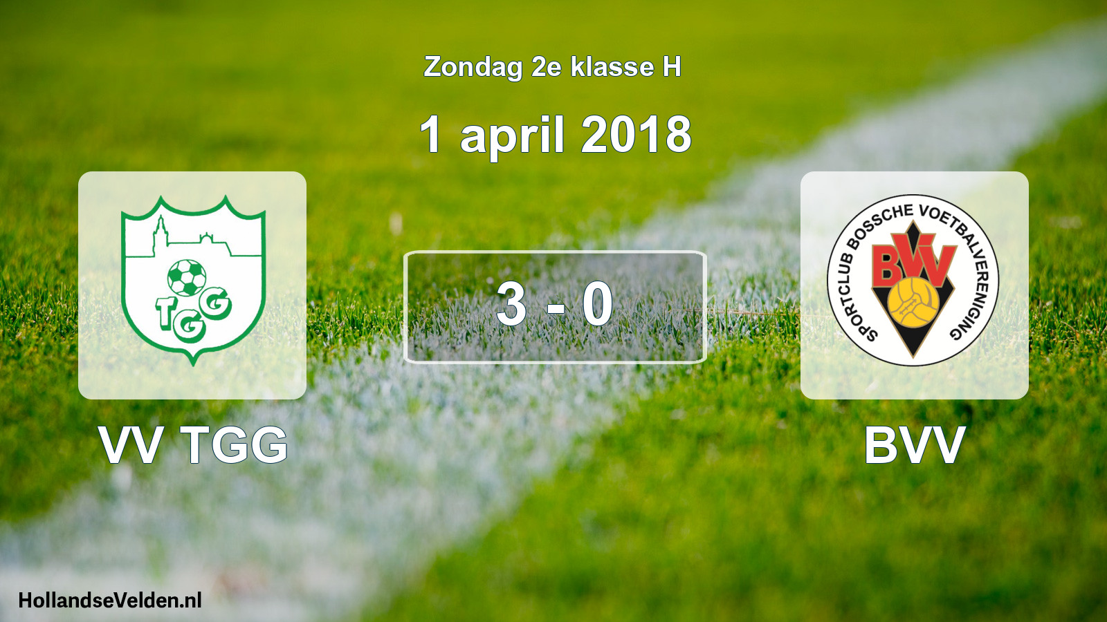 Total number of matches played: VV TGG - BVV 3 - 0 (1 April 2018)