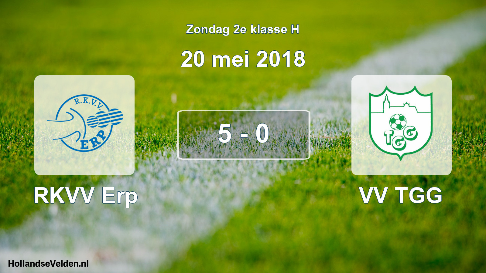 Total number of matches played: RKVV Erp - VV TGG 5 - 0 (20 May 2018)