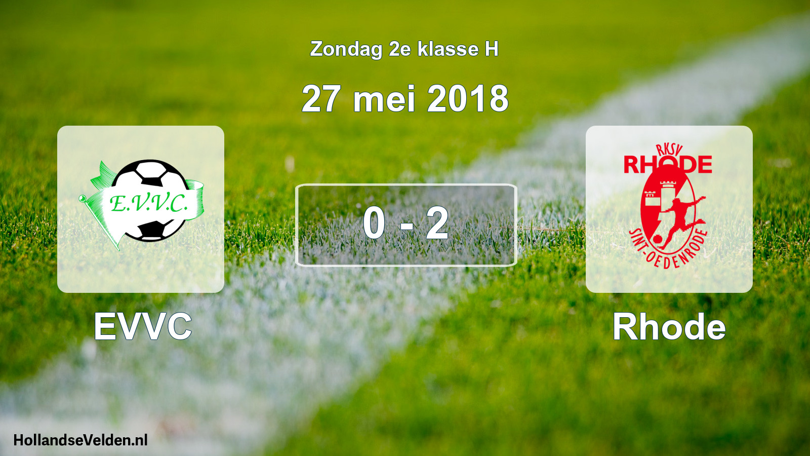 Total number of matches played: EVVC - Rhode 0 - 2 (27 May 2018)