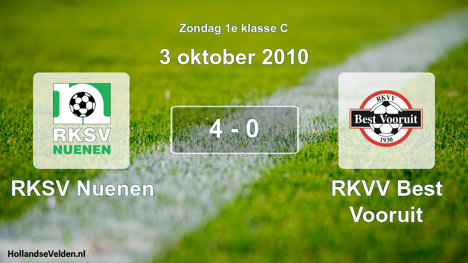 Total number of matches played: RKSV Nuenen - RKVV Best Vooruit 4 - 0 (3 October 2010)
