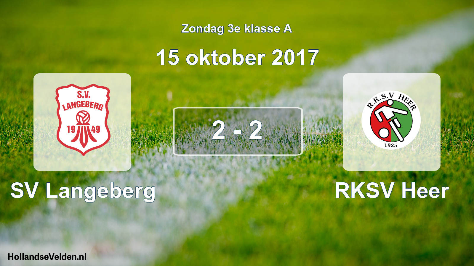 Total number of matches played: SV Langeberg - RKSV Heer 2 - 2 (15 October 2017)