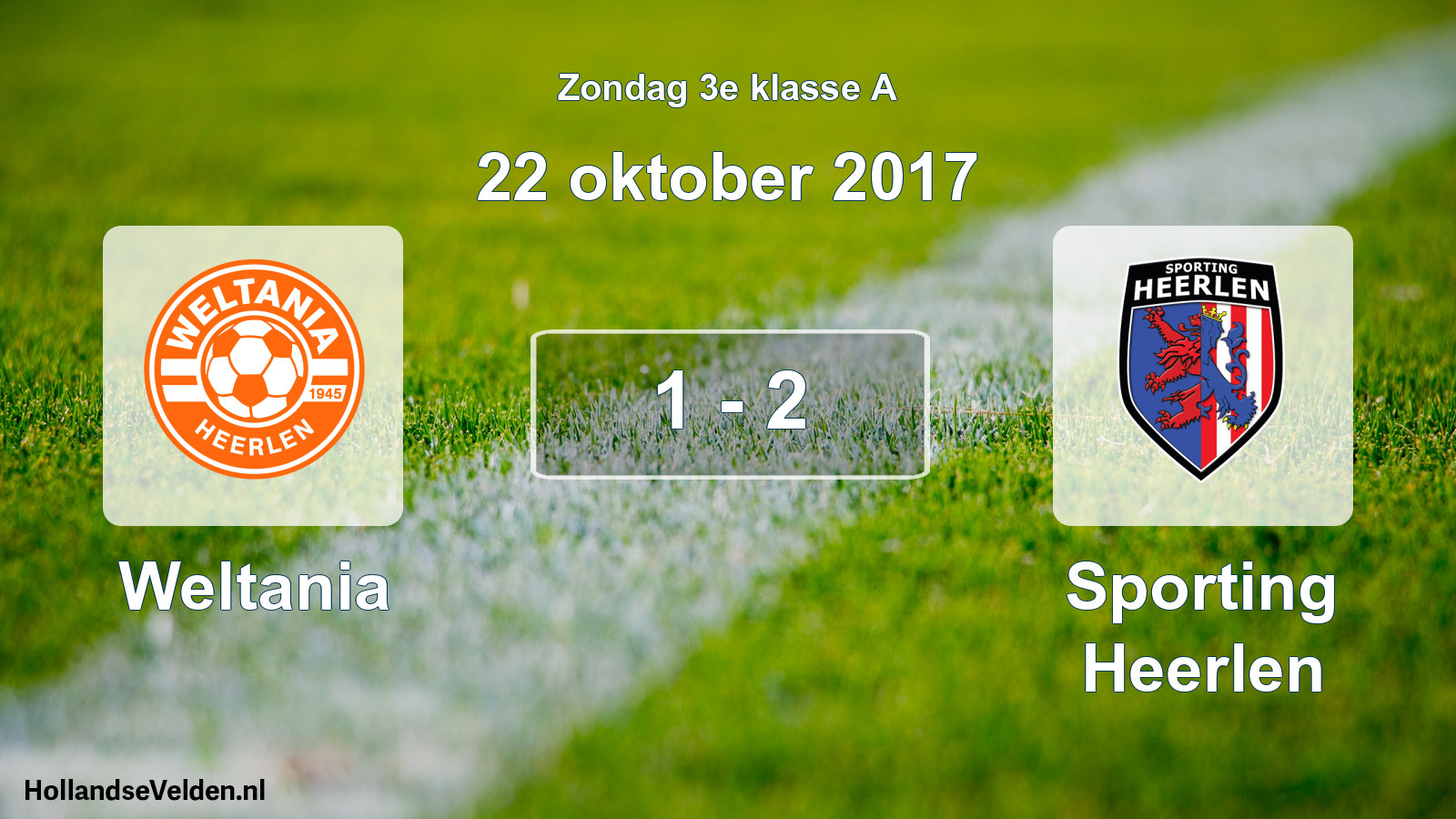 Total number of matches played: Weltania - Sporting Heerlen 1 - 2 (22 October 2017)