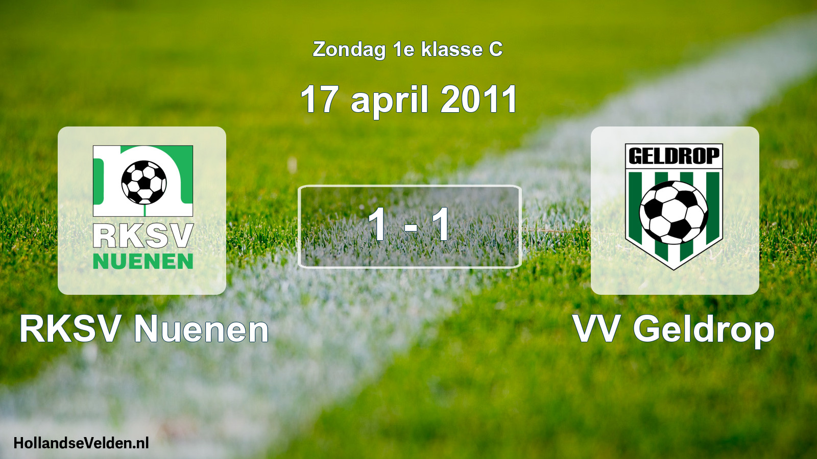 Total number of matches played: RKSV Nuenen - VV Geldrop 1 - 1 (17 April 2011)