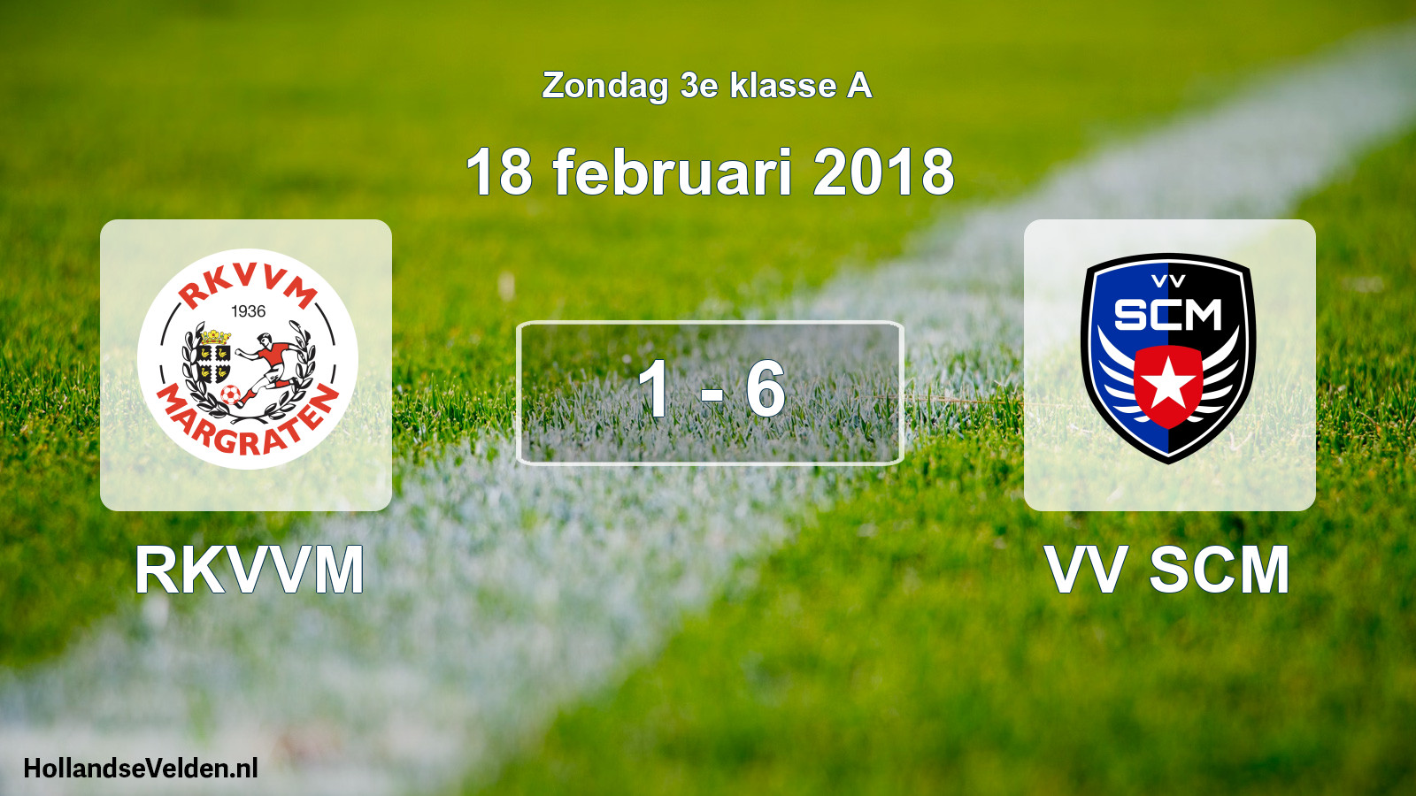 Total number of matches played: RKVVM - VV SCM 1 - 6 (18 February 2018)