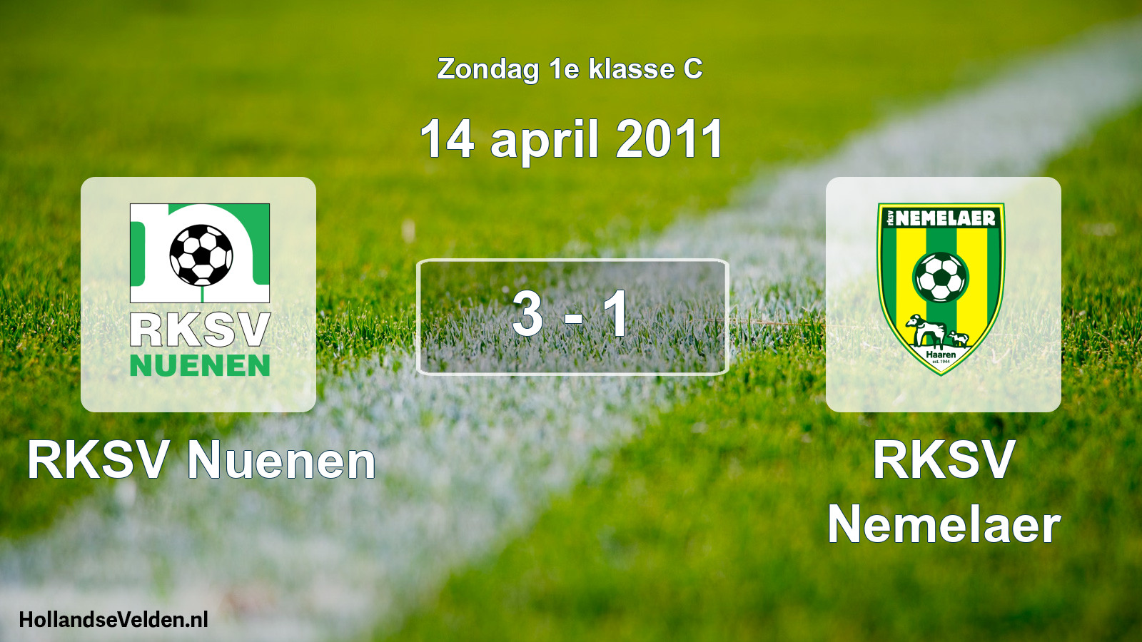 Total number of matches played: RKSV Nuenen - RKSV Nemelaer 3 - 1 (14 April 2011)