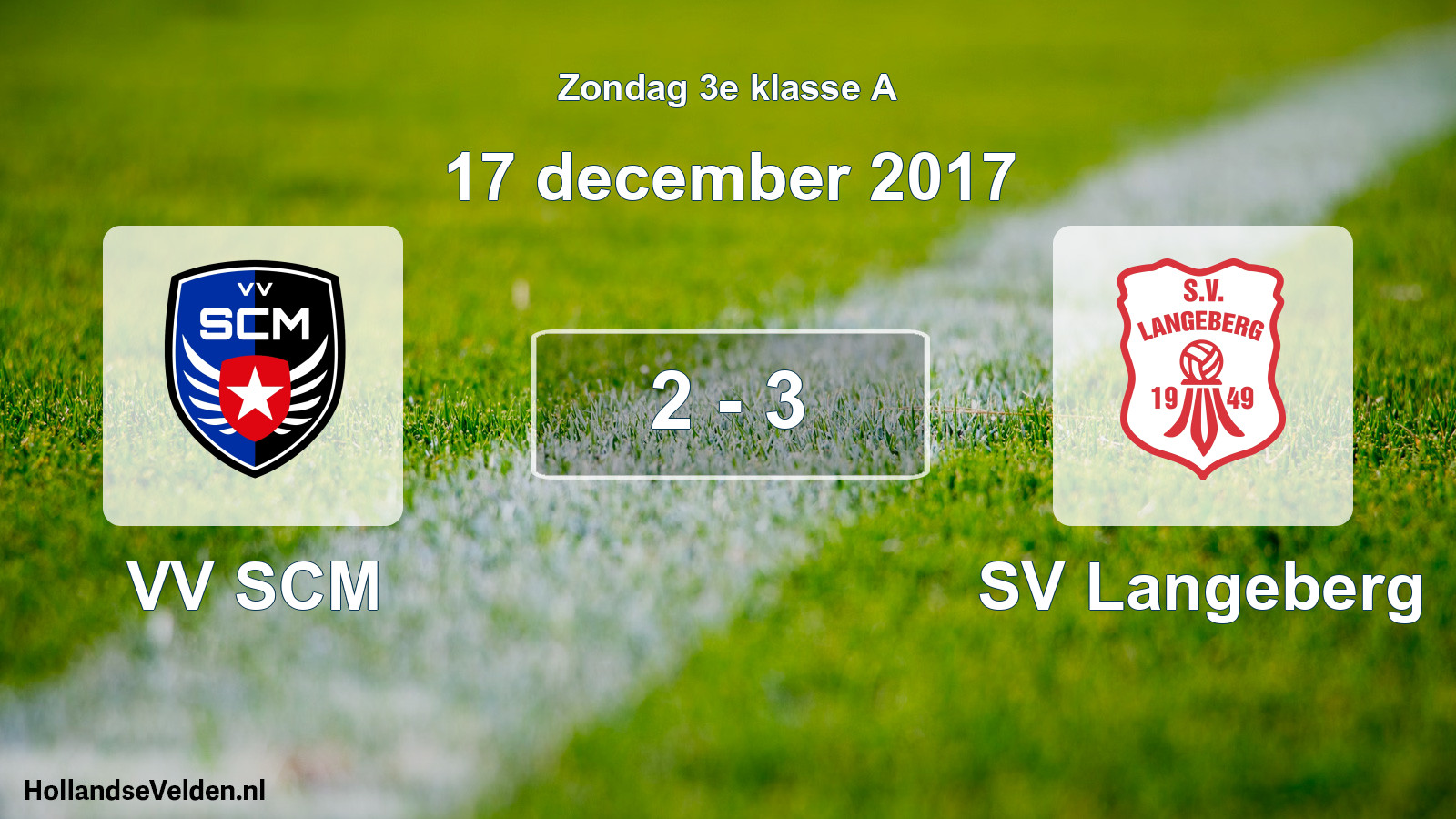 Total number of matches played: VV SCM - SV Langeberg 2 - 3 (17 December 2017)