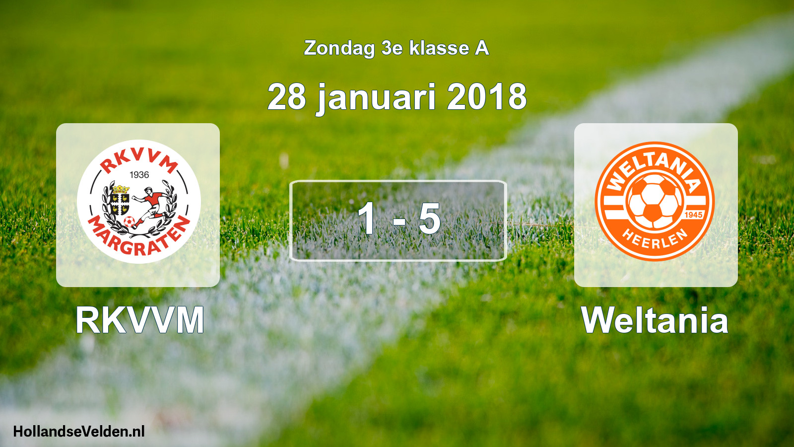 Total number of matches played: RKVVM - Weltania 1 - 5 (28 January 2018)