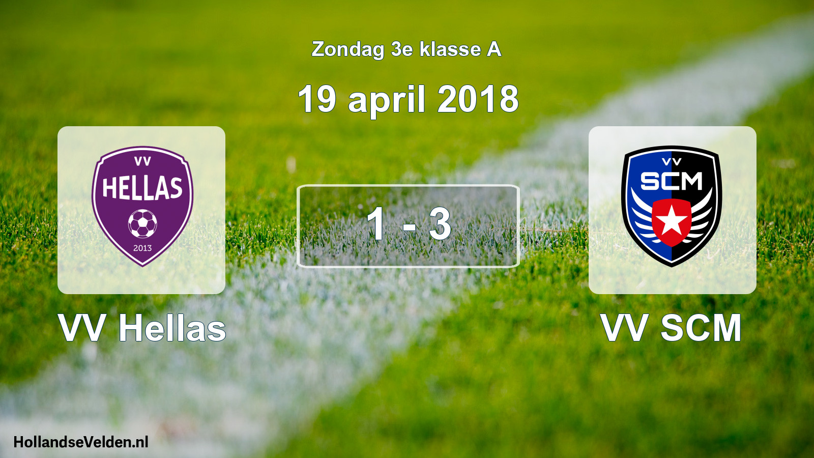 Total number of matches played: VV Hellas - VV SCM 1 - 3 (19 April 2018)