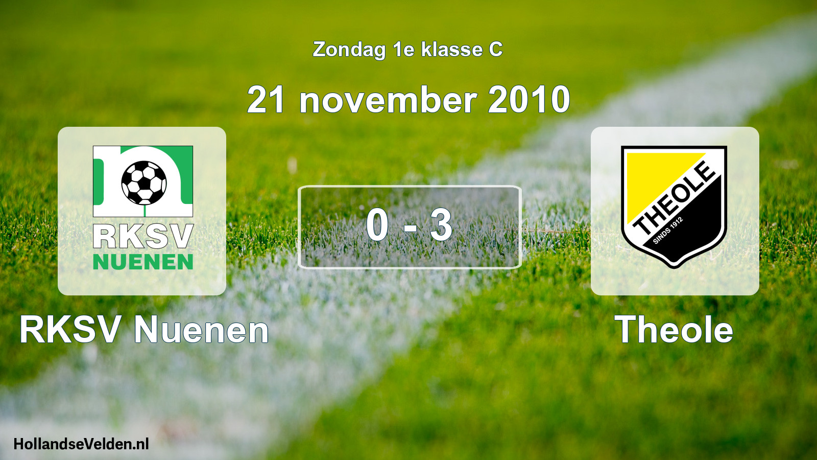 Total number of matches played: RKSV Nuenen - Theole 0 - 3 (21 November 2010)