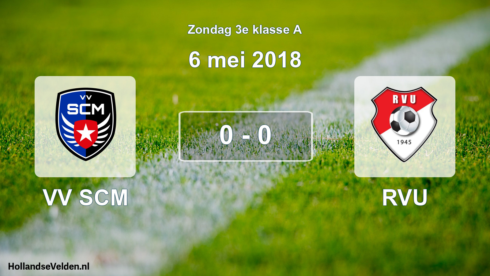 Total number of matches played: VV SCM - RVU 0 - 0 (6 May 2018)