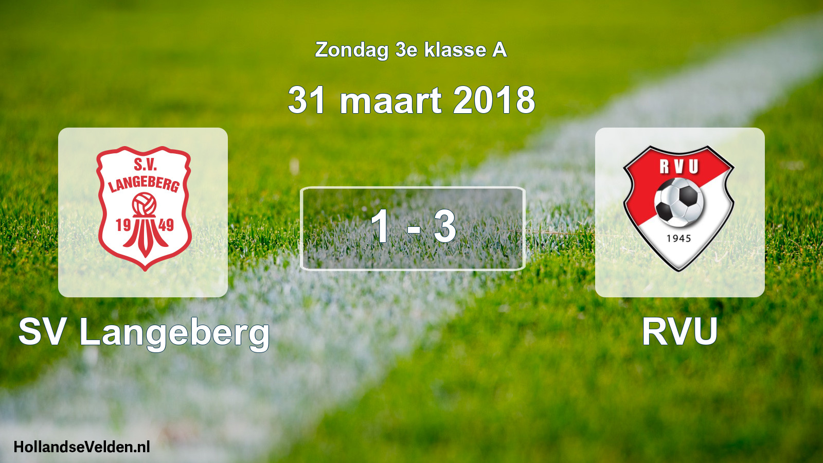 Total number of matches played: SV Langeberg - RVU 1 - 3 (31 March 2018)