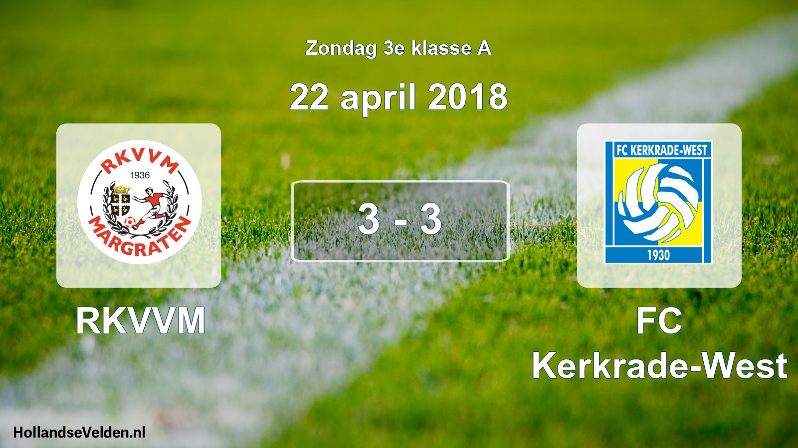 Total number of matches played: RKVVM - FC Kerkrade-West 3 - 3 (22 April 2018)