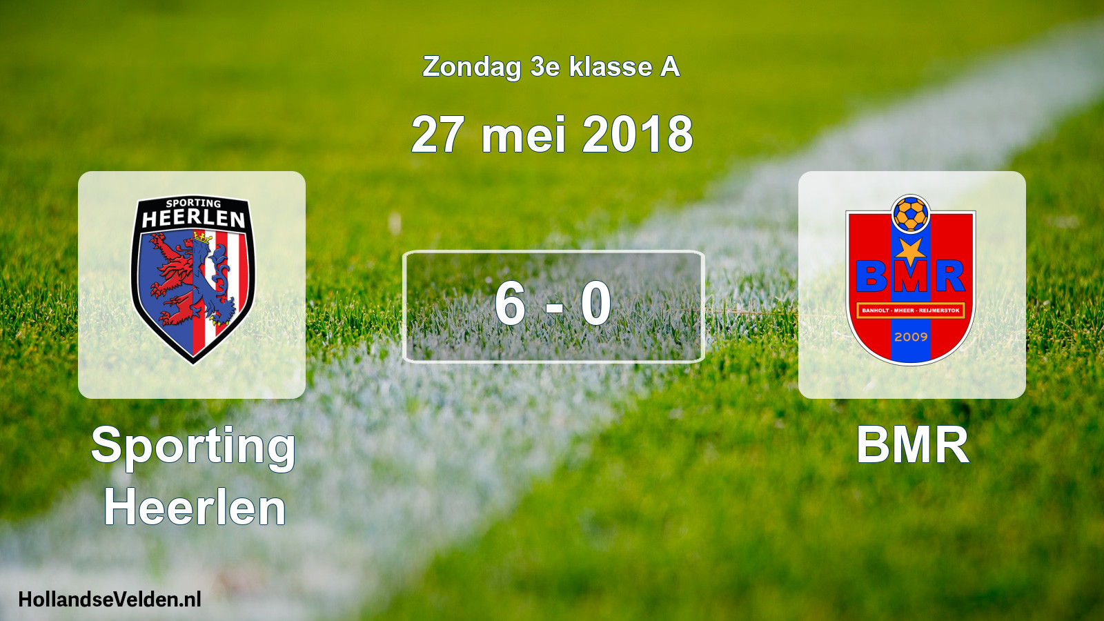 Total number of matches played: Sporting Heerlen - BMR 6 - 0 (27 May 2018)