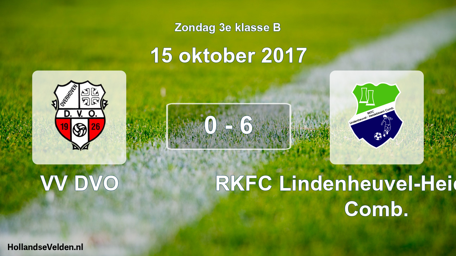 Total number of matches played: VV DVO - RKFC Lindenheuvel-Heidebloem Comb. 0 - 6 (15 October 2017)