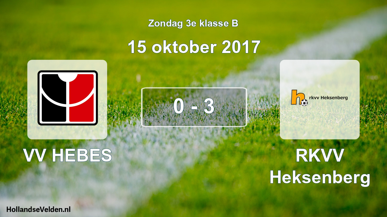 Total number of matches played: VV HEBES - RKVV Heksenberg 0 - 3 (15 October 2017)