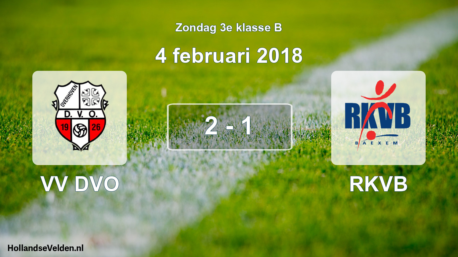 Total number of matches played: VV DVO - RKVB 2 - 1 (4 February 2018)