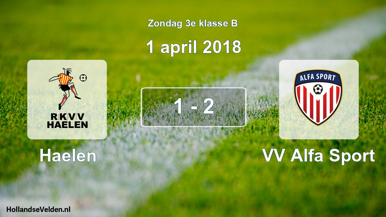 Total number of matches played: Haelen - VV Alfa Sport 1 - 2 (1 April 2018)
