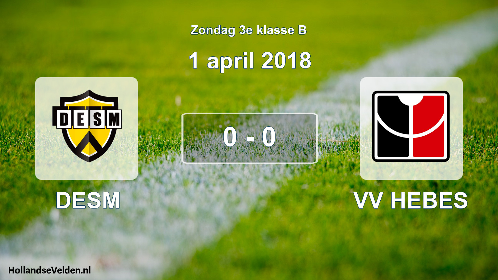 Total number of matches played: DESM - VV HEBES 0 - 0 (1 April 2018)