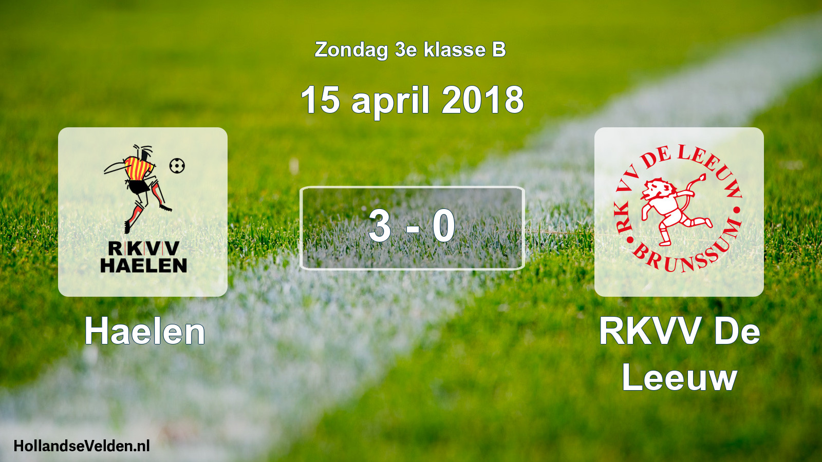 Total number of matches played: Haelen - RKVV De Leeuw 3 - 0 (15 April 2018)