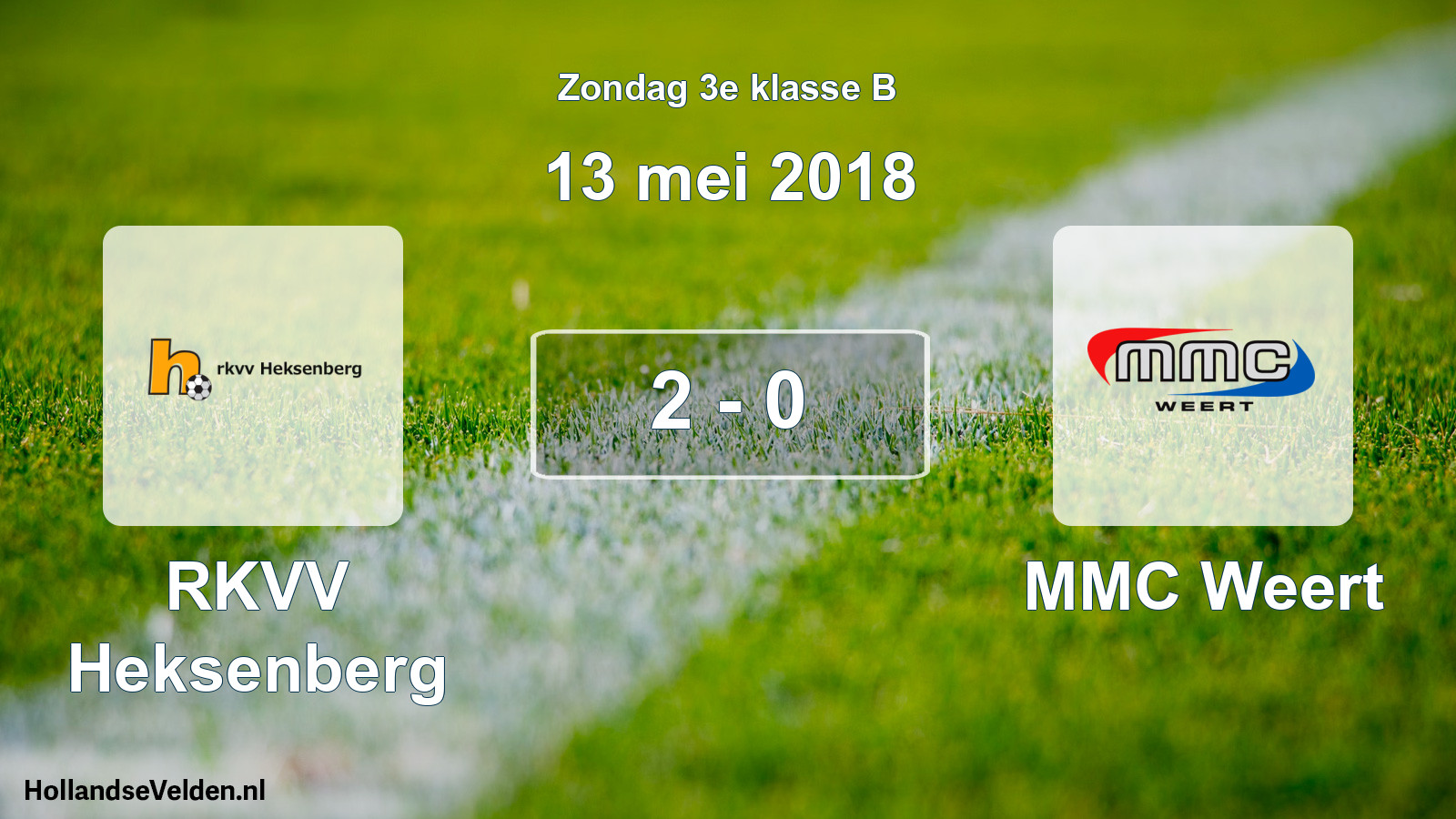 Total number of matches played: RKVV Heksenberg - MMC Weert 2 - 0 (13 May 2018)