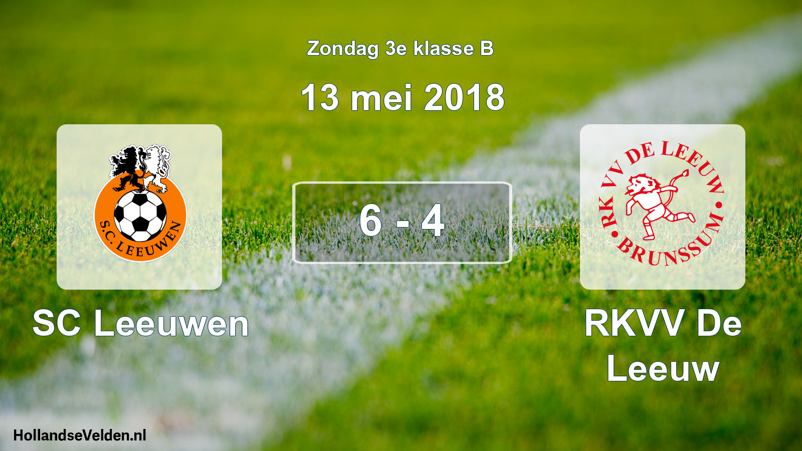 Total number of matches played: SC Leeuwen - RKVV De Leeuw 6 - 4 (13 May 2018)