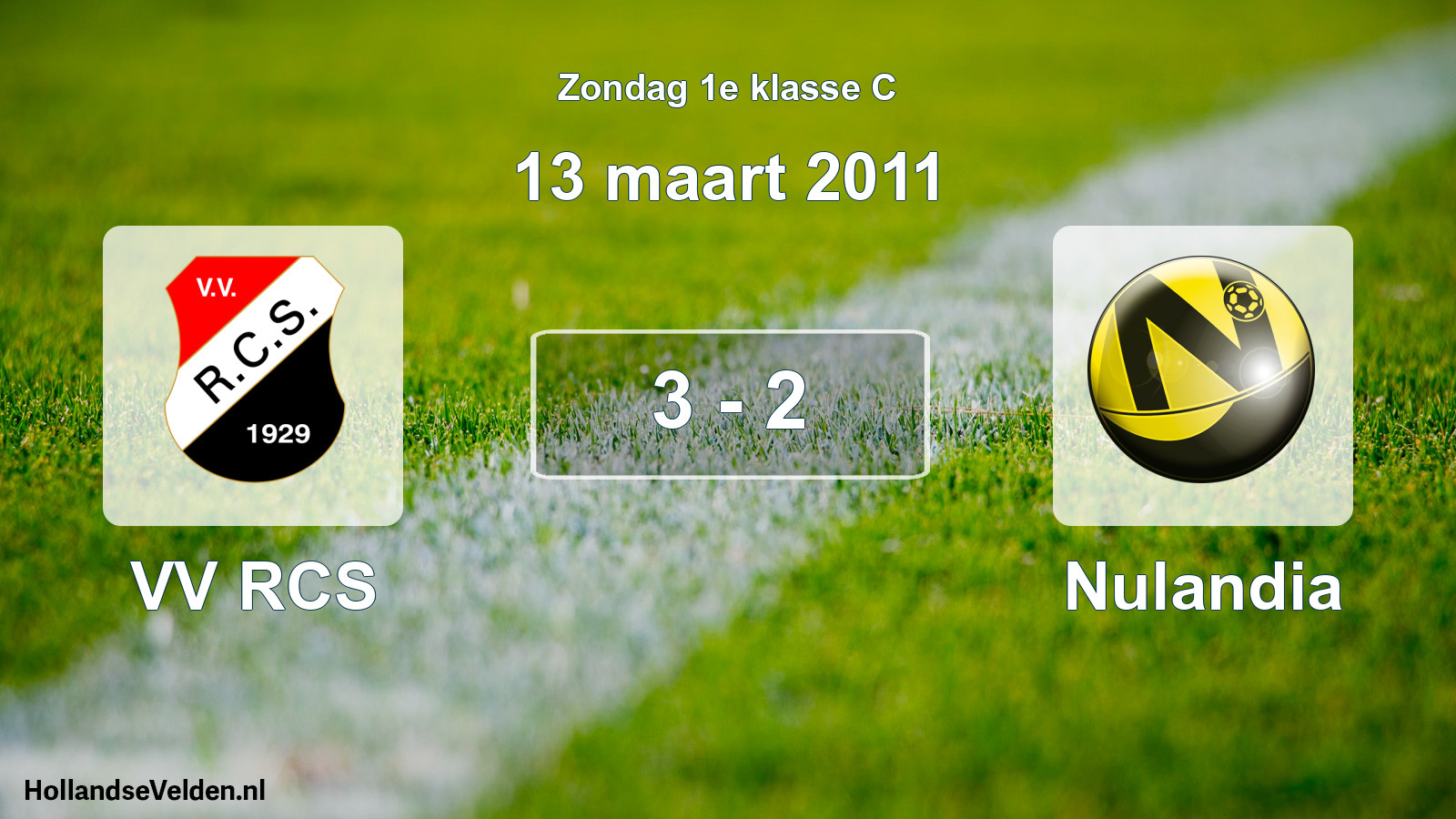 Total number of matches played: VV RCS - Nulandia 3 - 2 (13 March 2011)