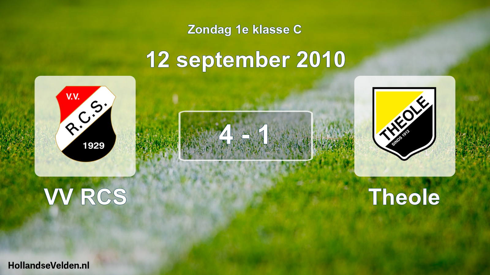 Total number of matches played: VV RCS - Theole 4 - 1 (12 September 2010)