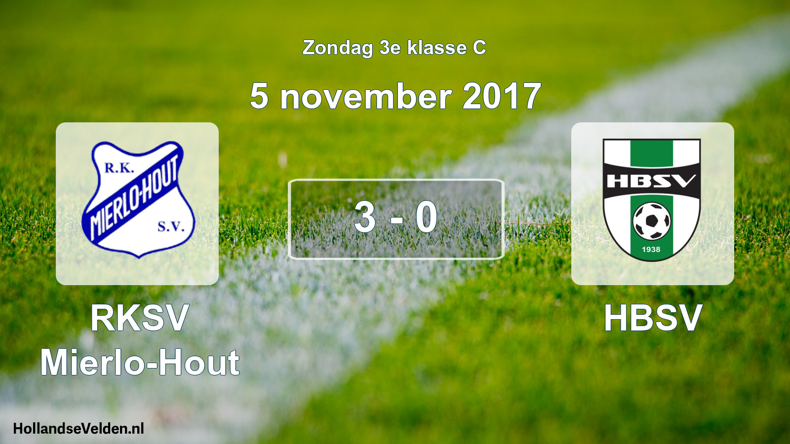 Total number of matches played: RKSV Mierlo-Hout - HBSV 3 - 0 (5 November 2017)