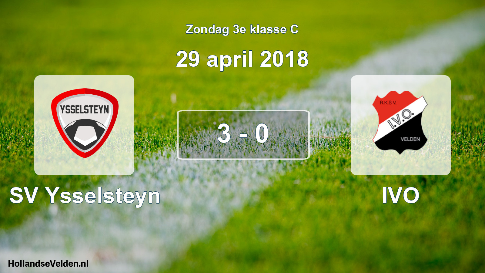 Total number of matches played: SV Ysselsteyn - IVO 3 - 0 (29 April 2018)