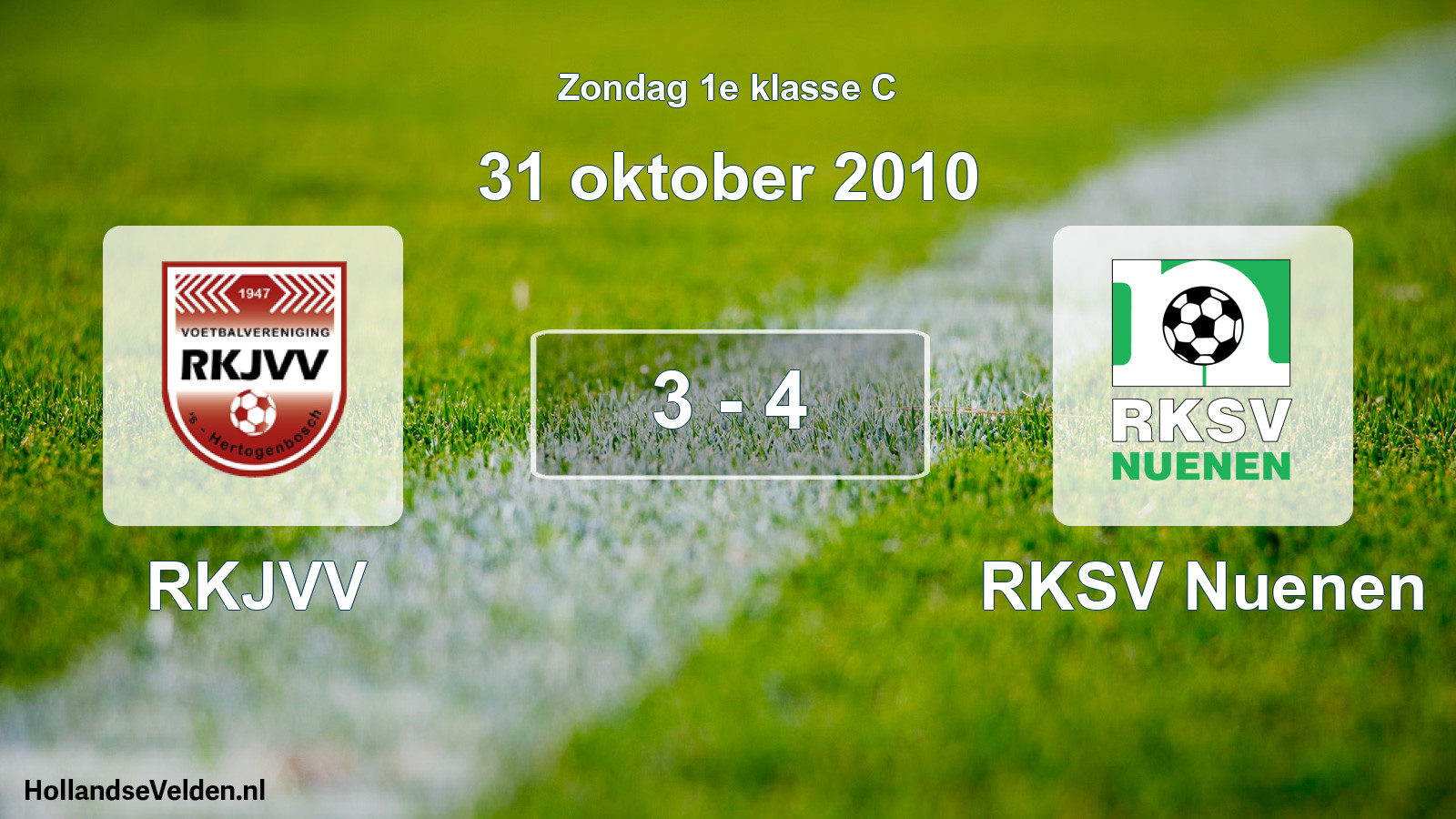 Total number of matches played: RKJVV - RKSV Nuenen 3 - 4 (31 October 2010)