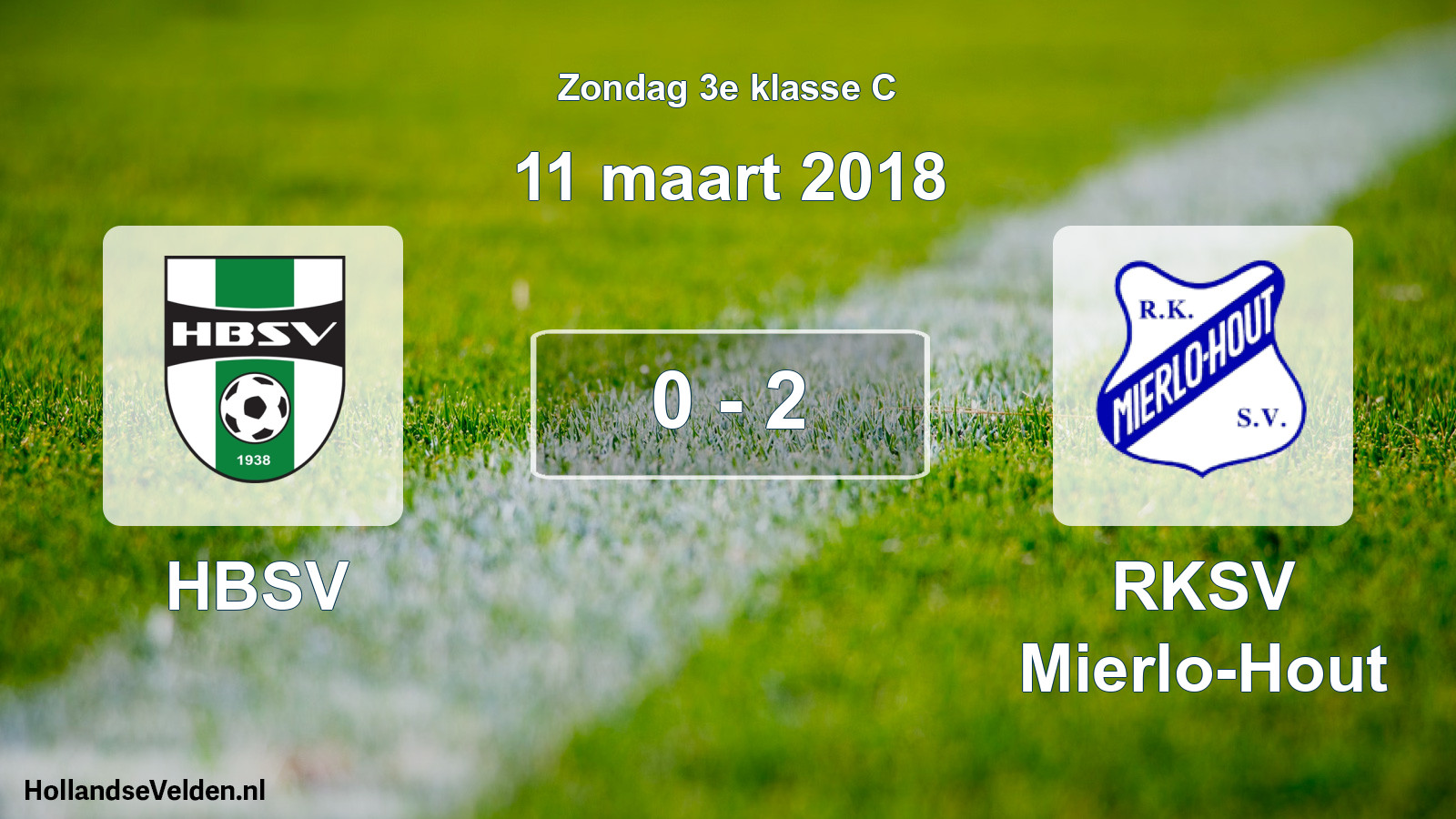 Total number of matches played: HBSV - RKSV Mierlo-Hout 0 - 2 (11 March 2018)