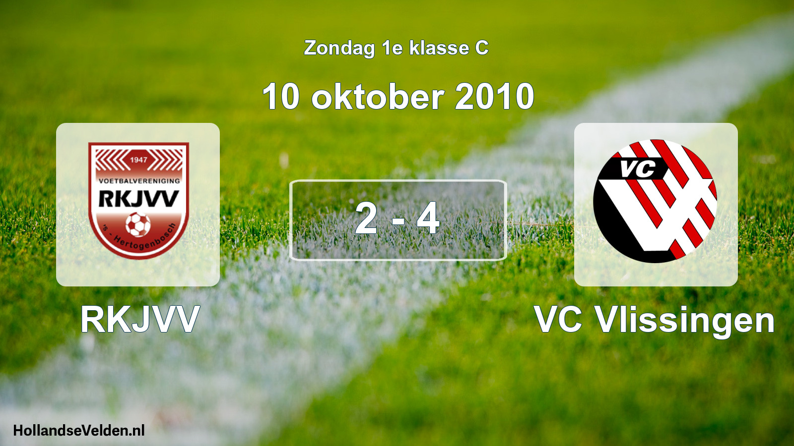 Total number of matches played: RKJVV - VC Vlissingen 2 - 4 (10 October 2010)