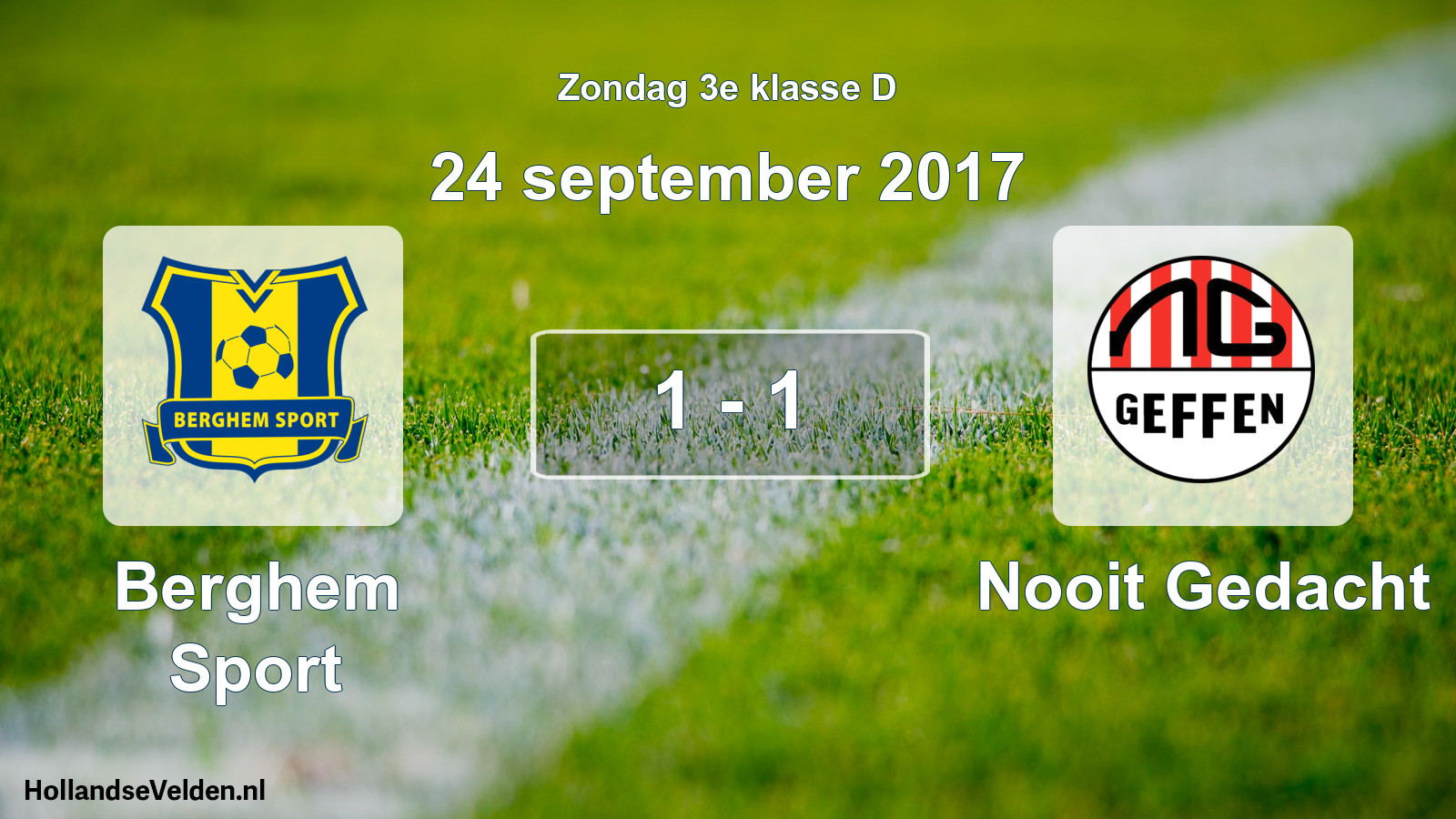 Total number of matches played: Berghem Sport - Nooit Gedacht 1 - 1 (24 September 2017)