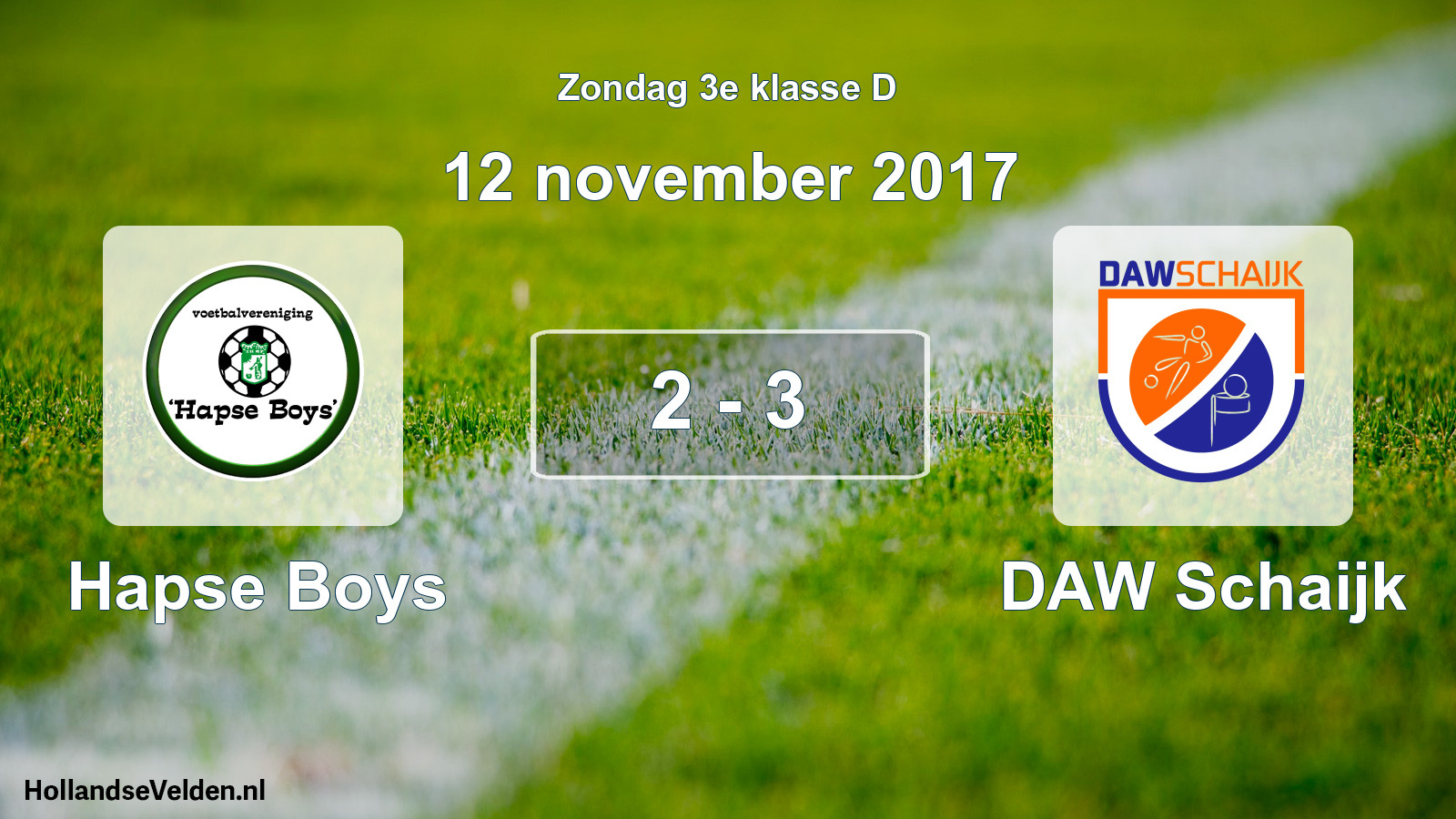 Total number of matches played: Hapse Boys - DAW Schaijk 2 - 3 (12 November 2017)