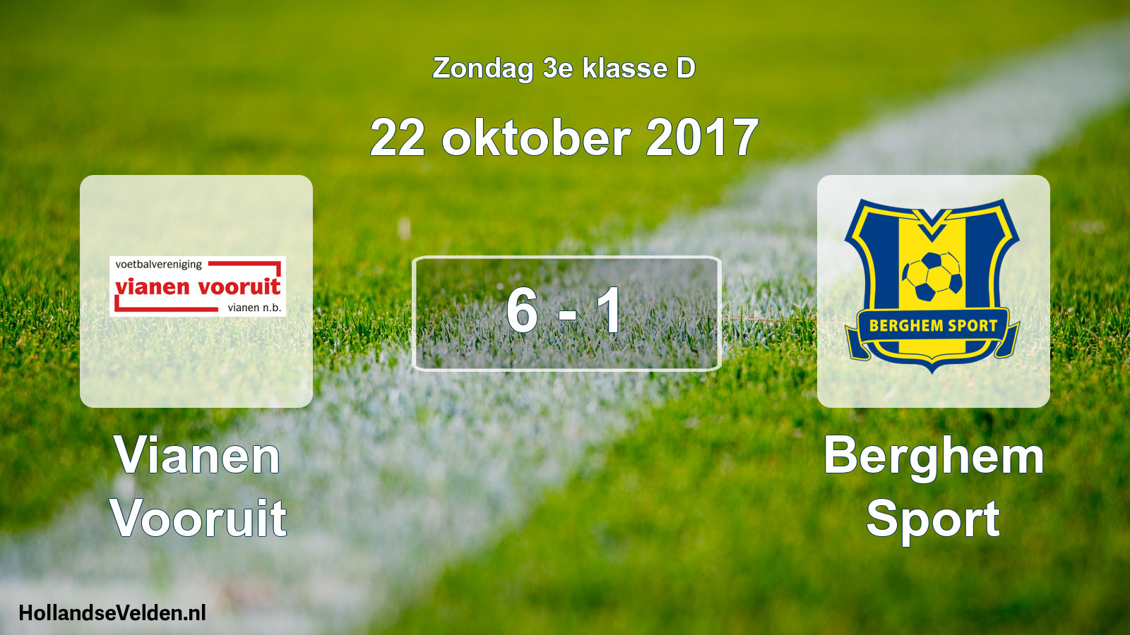 Total number of matches played: Vianen Vooruit - Berghem Sport 6 - 1 (22 October 2017)
