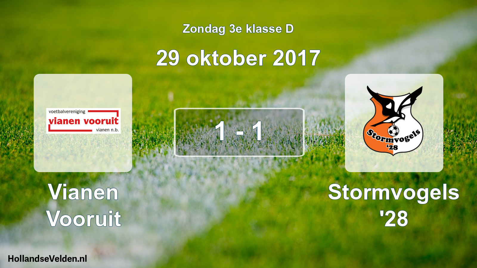 Total number of matches played: Vianen Vooruit - Stormvogels '28 1 - 1 (29 October 2017)