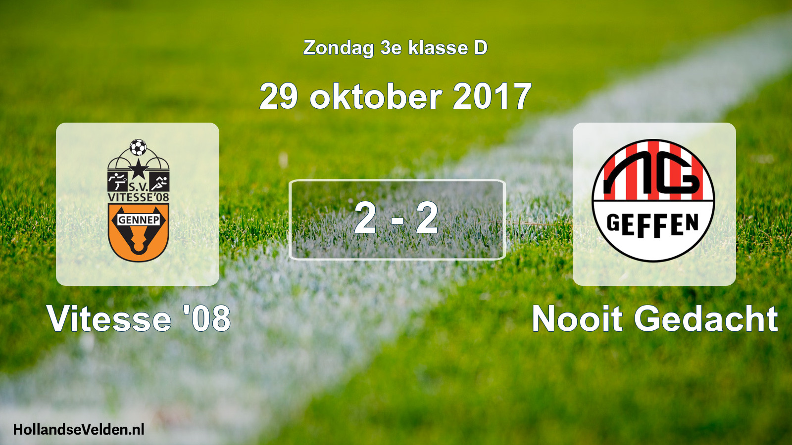 Total number of matches played: Vitesse '08 - Nooit Gedacht 2 - 2 (29 October 2017)