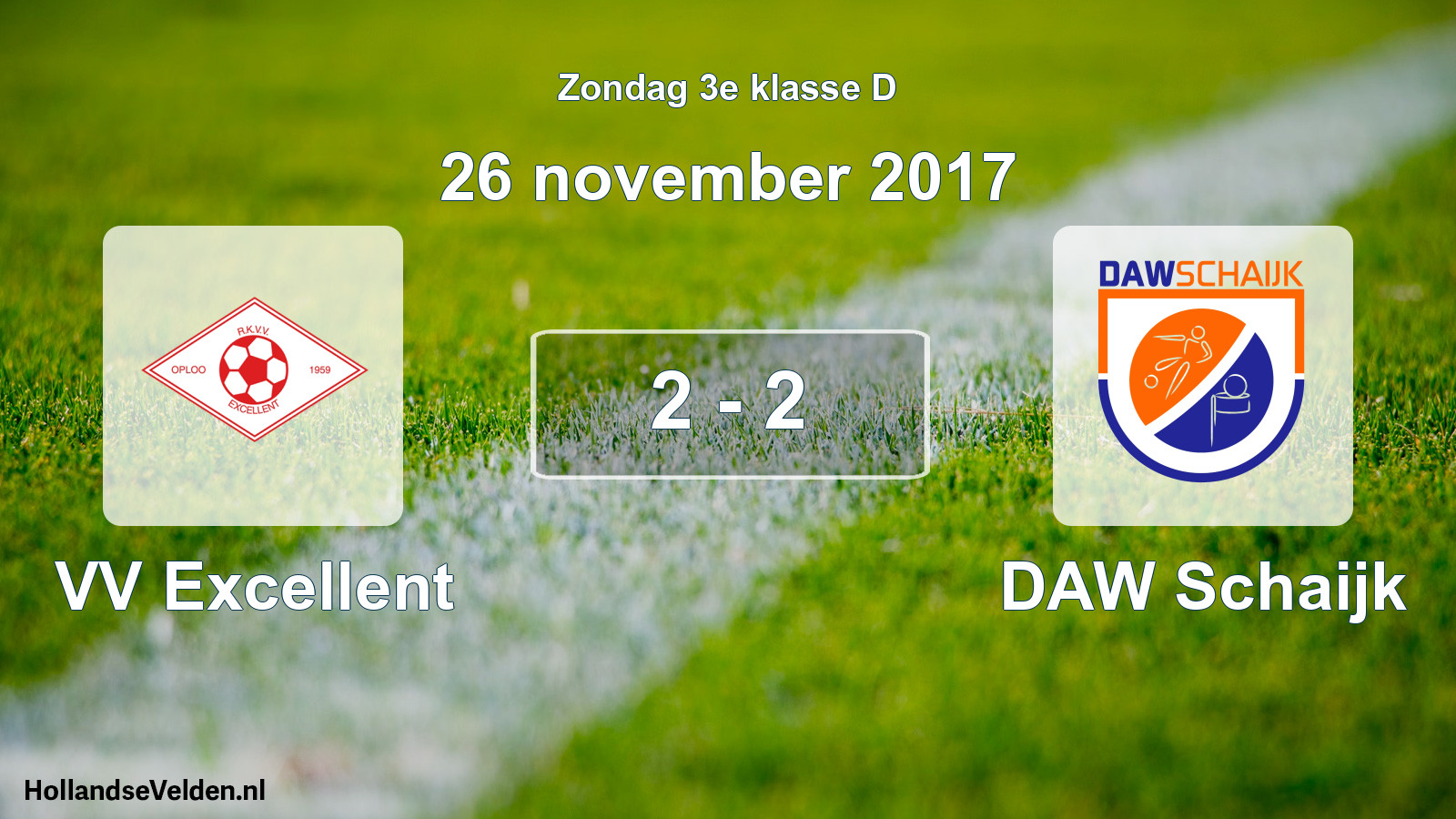 Total number of matches played: VV Excellent - DAW Schaijk 2 - 2 (26 November 2017)