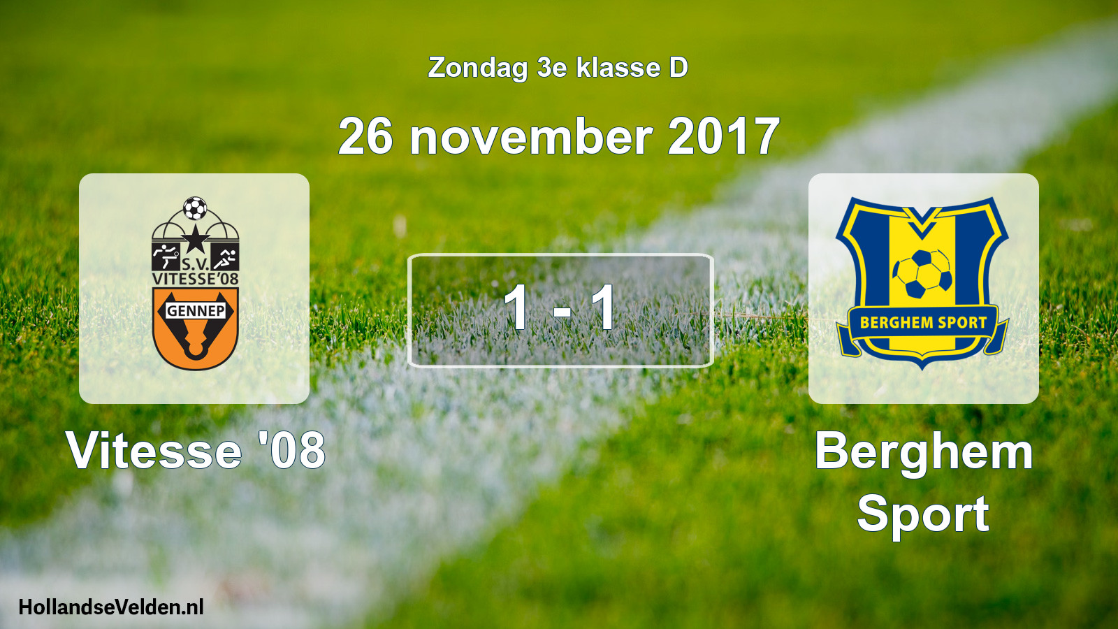 Total number of matches played: Vitesse '08 - Berghem Sport 1 - 1 (26 November 2017)