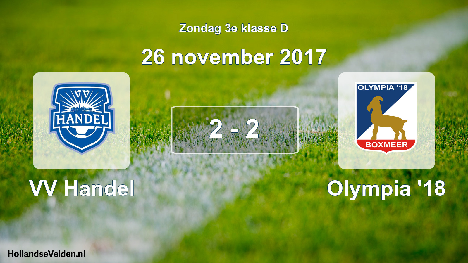 Total number of matches played: VV Handel - Olympia '18 2 - 2 (26 November 2017)