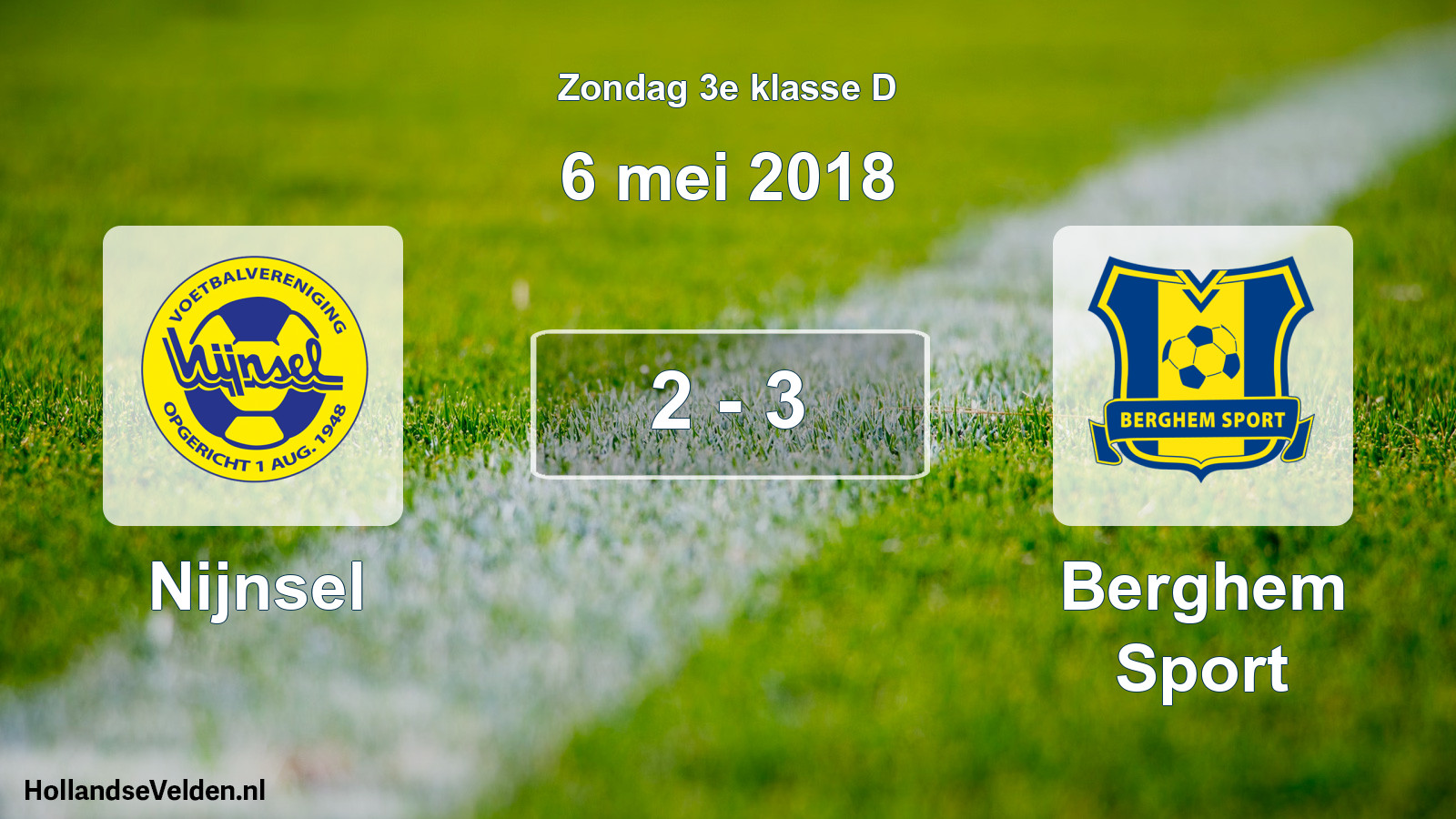 Total number of matches played: Nijnsel - Berghem Sport 2 - 3 (6 May 2018)
