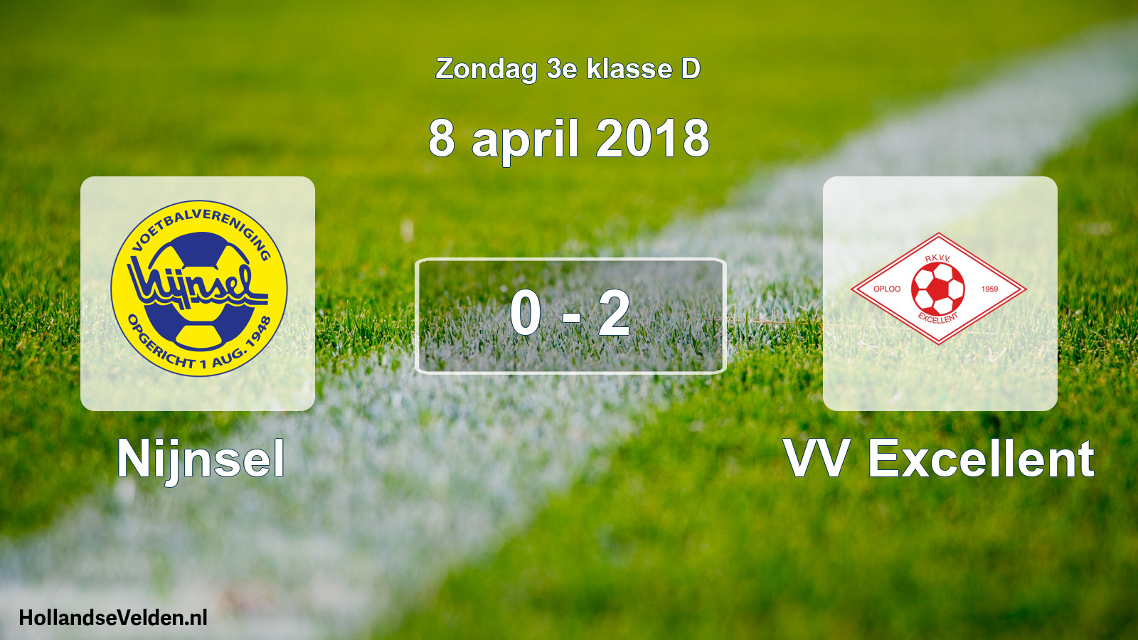 Total number of matches played: Nijnsel - VV Excellent 0 - 2 (8 April 2018)