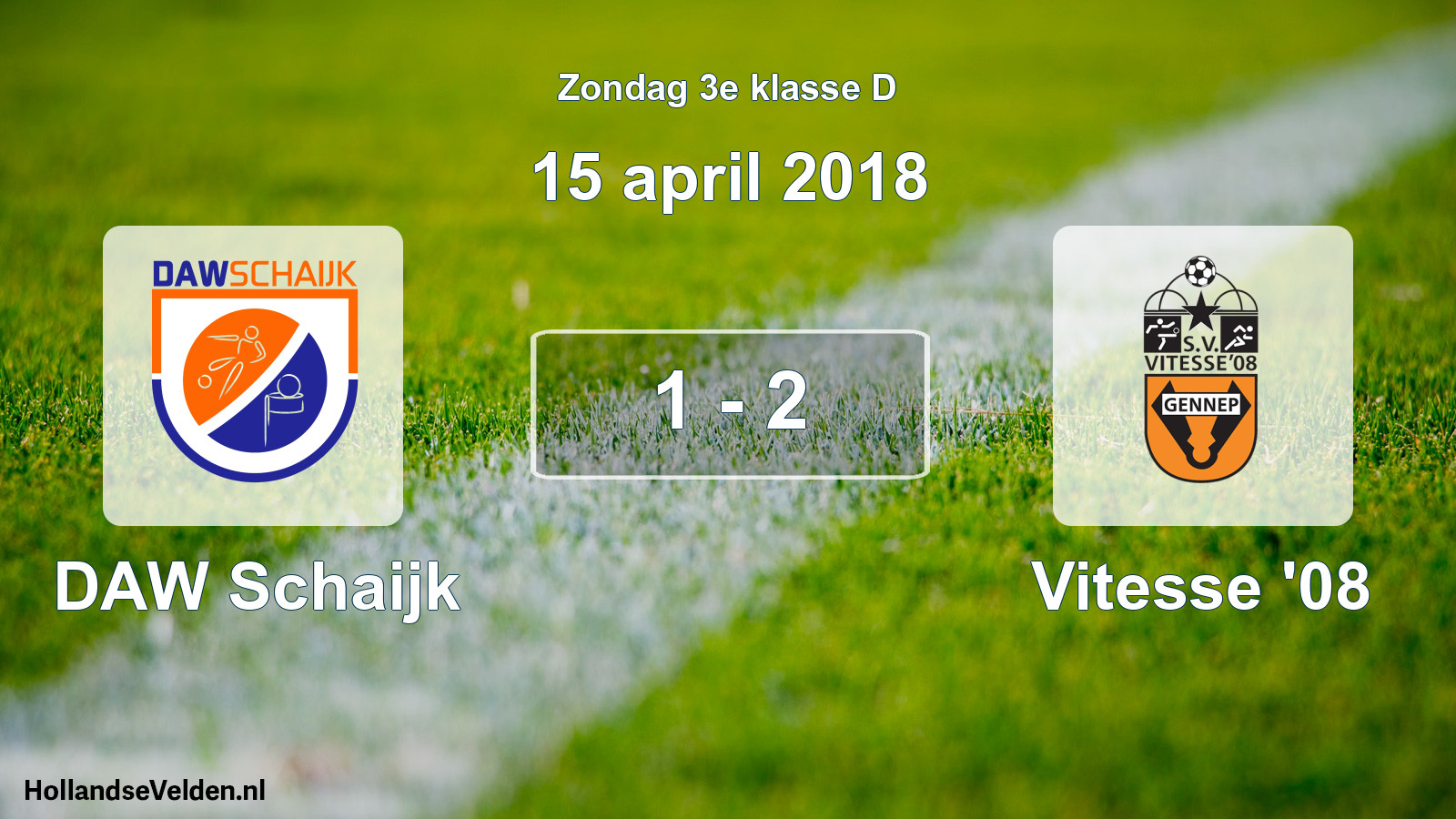 Total number of matches played: DAW Schaijk - Vitesse '08 1 - 2 (15 April 2018)