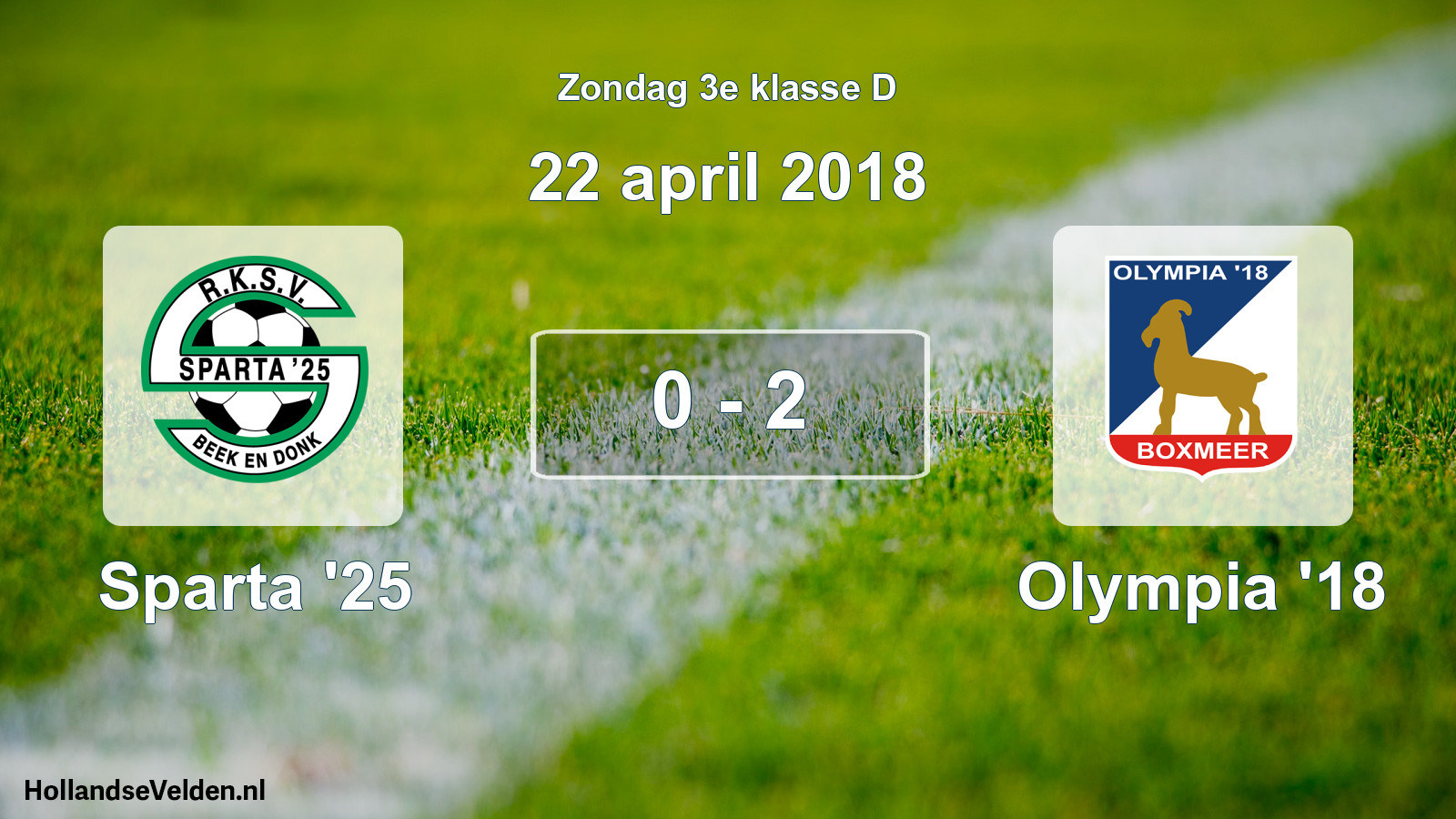 Total number of matches played: Sparta '25 - Olympia '18 0 - 2 (22 April 2018)