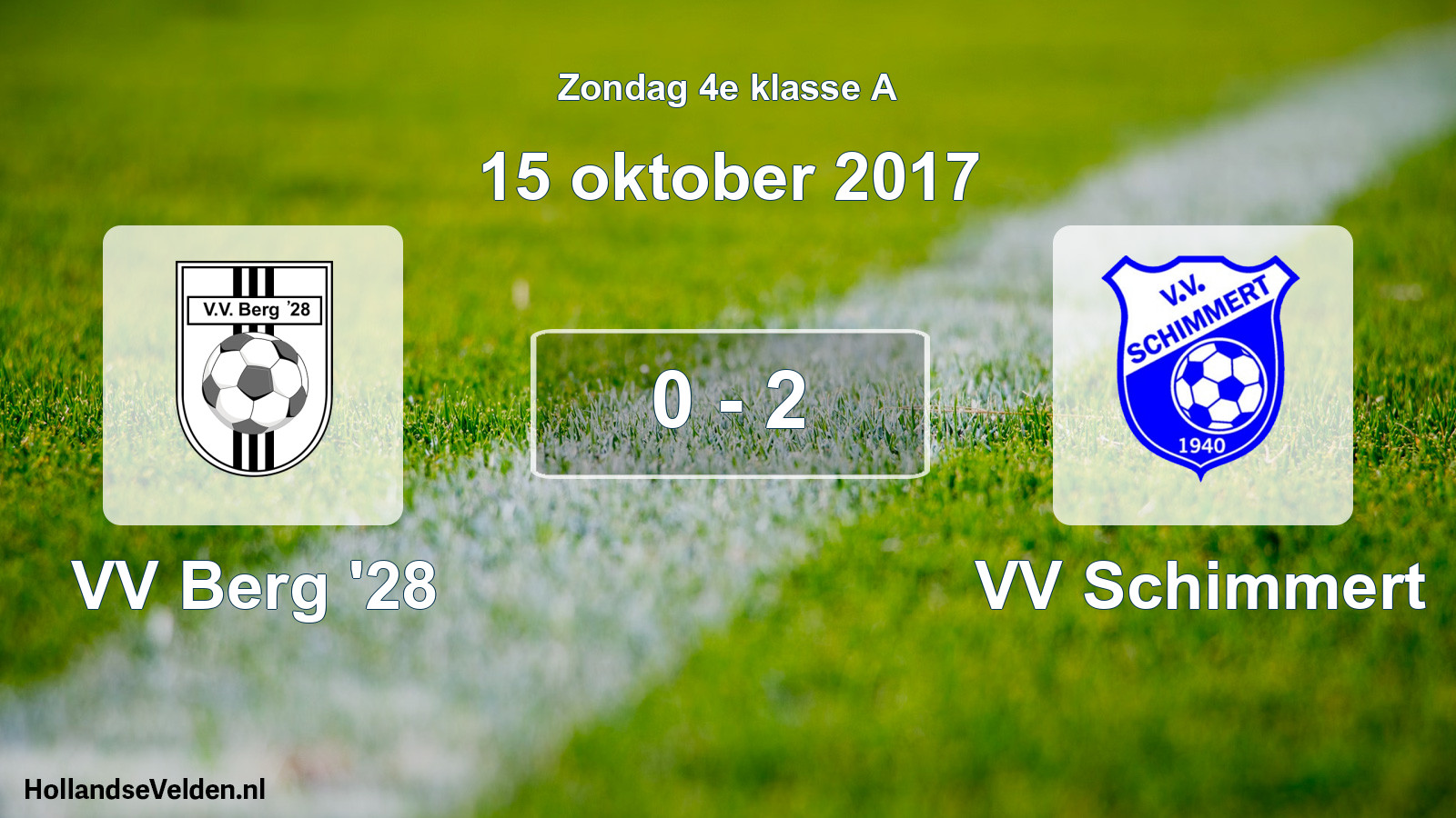 Total number of matches played: VV Berg '28 - VV Schimmert 0 - 2 (15 October 2017)