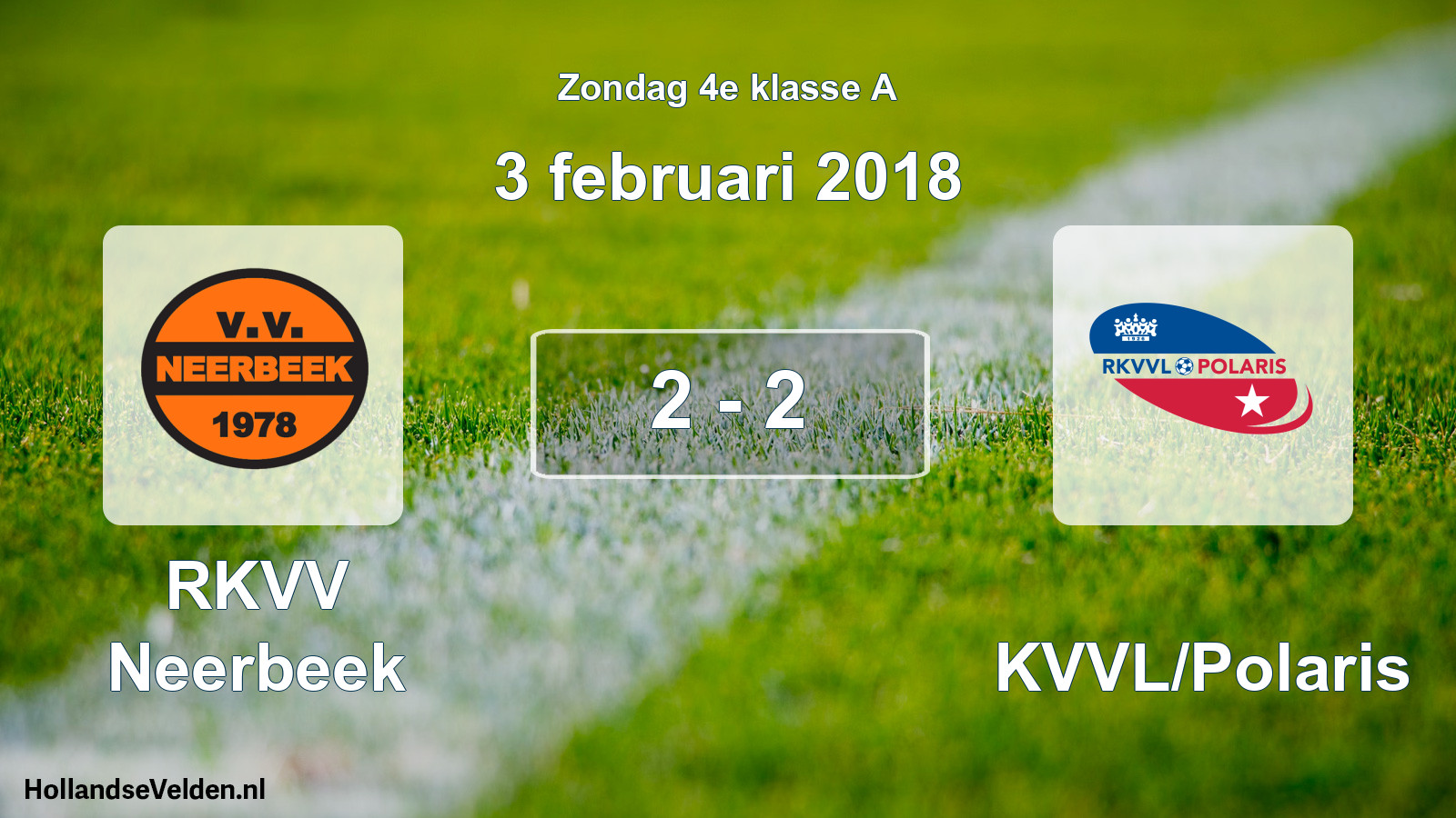 Total number of matches played: RKVV Neerbeek - RKVVL/Polaris 2 - 2 (3 February 2018)