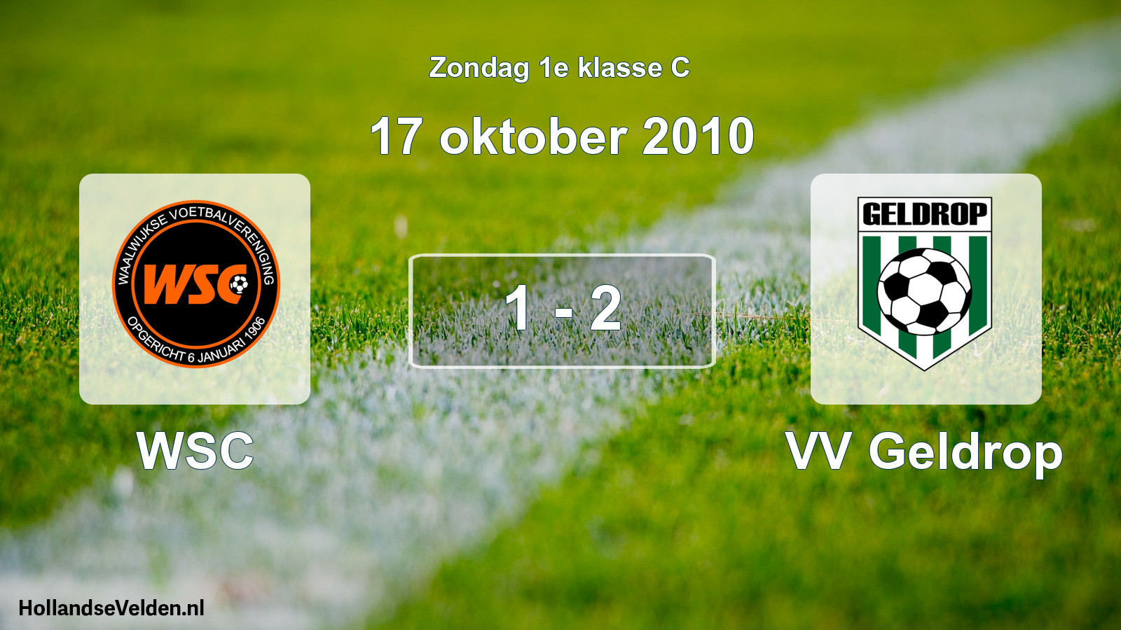 Total number of matches played: WSC - VV Geldrop 1 - 2 (17 October 2010)