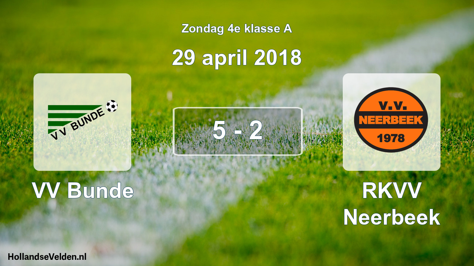 Total number of matches played: VV Bunde - RKVV Neerbeek 5 - 2 (29 April 2018)