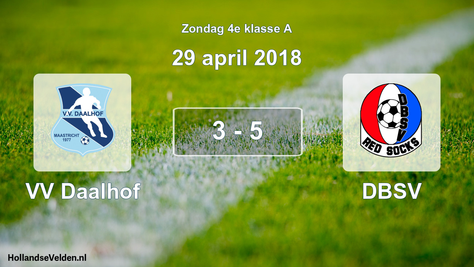 Total number of matches played: VV Daalhof - DBSV 3 - 5 (29 April 2018)